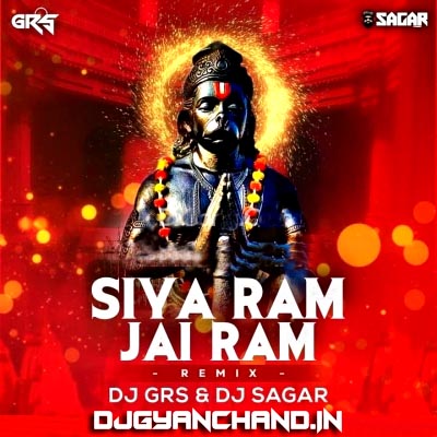 Siya Ram Jai Ram New Bhakti Official Remix Mp3 Song - Dj Grs Jbp x Dj Sagar Maravi